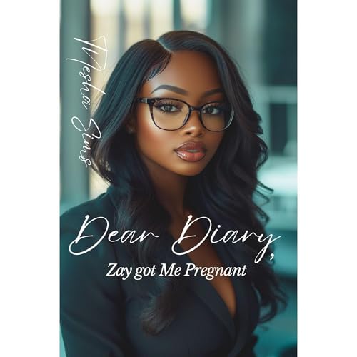 Dear Diary, Zay got me Pregnant by TNesha Sims episode artwork