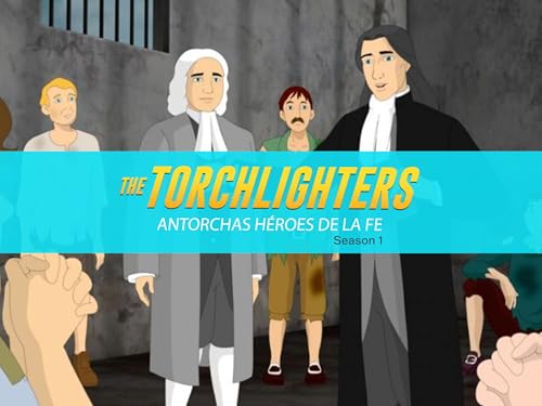 The Torchlighters - Heroes of the Faith