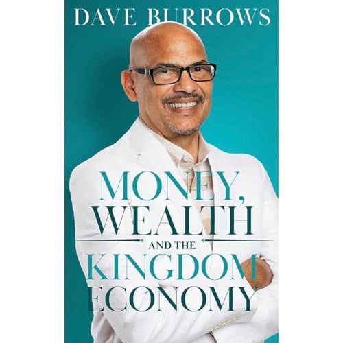Money Wealth and the Kingdom Economy Audiolibro Por David Burrows arte de portada