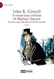 nick carter fumetto pdf  Il misterioso crimine di Madison Square. Il primo caso del detective Nick Carter (Vol. 1)