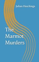 The Marmot Murders 1080184309 Book Cover