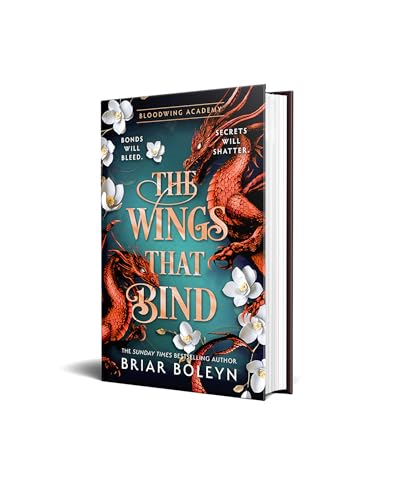 Image of The Wings That Bind: The BRAND-NEW INSTALMENT and hottest, MUST-READ dark academia, enemies-to-lovers fantasy romance, with dragons and vampires, for 2026!: Book 3 (Bloodwing Academy)