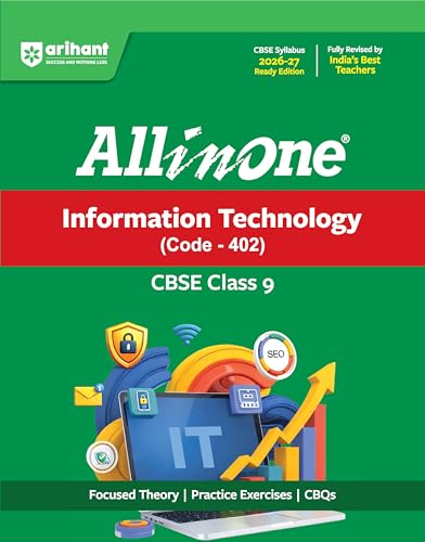 Image of Arihant All in One Information Technology (Code -402 ) Class 9 for CBSE Exam 2026-27 | NCERT Based Complete Theory, Practice Exercises, CBQs, A-R, Sample Papers & Mind Maps | Revised Edition