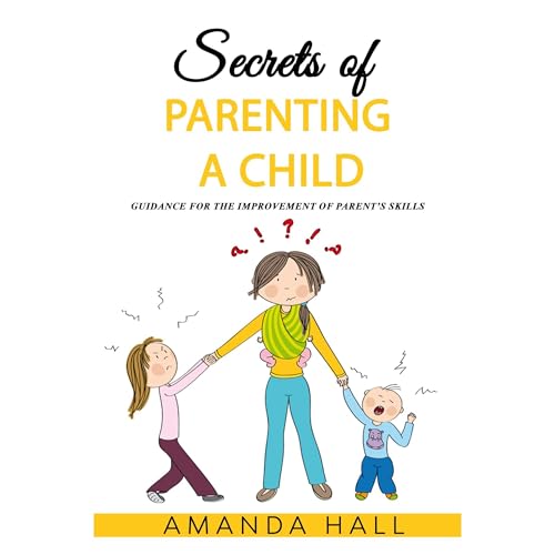 Secrets of Parenting a Child by Amanda Hall episode artwork