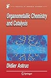 Organometallic Chemistry and Catalysis