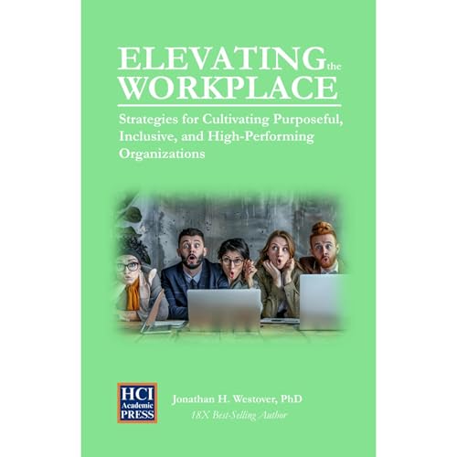 Elevating the Workplace by Jonathan H Westover episode artwork