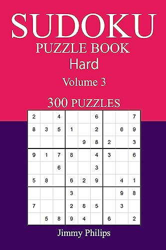 300 Hard Sudoku Puzzle Book: Volume 3