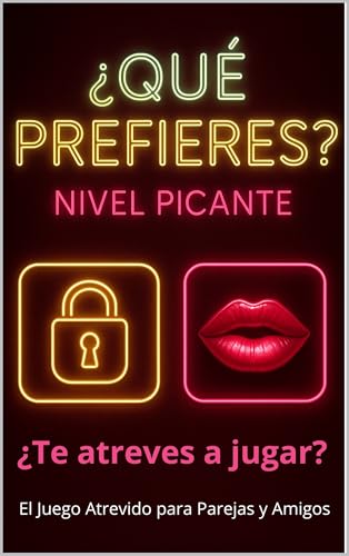 Imagen de ¿Qué Prefieres?: Nivel Picante El Juego Prohibido para Parejas y Amigos: El Libro Atrevido con Preguntas y Dilemas Íntimos para Subir la Temperatura El Juego de Fiesta Perfecto y para Regalo
