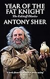 Year of the Fat Knight: The Falstaff Diaries