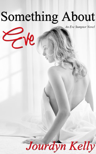 Something About Eve (An Eve Sumptor Book 1) (English Edition)