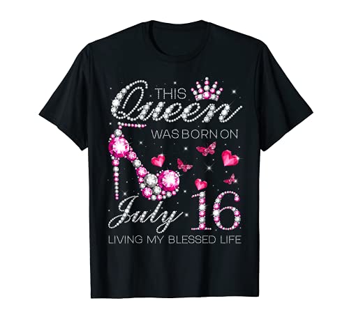 This Queen Was Born on July 16 Living My Blessed Life Camiseta