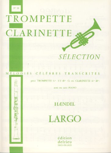HAENDEL - Largo de \"Xerxes\" para Clarinete (Trompeta) y Piano (Tesson)