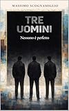  Tre Uomini: Nessuno è perfetto