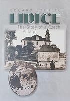 Lidice: The Story of a Czech Village 8086758141 Book Cover