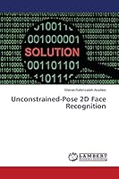 Unconstrained-Pose 2D Face Recognition 3659759368 Book Cover