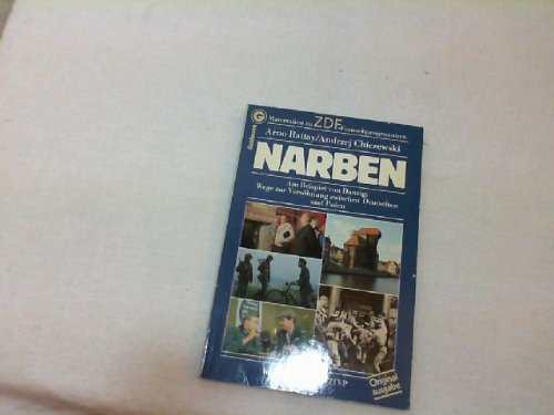 Narben : Danzig - oder wie Menschen Geschichte erleiden , - Mehr Infos/Bestellen