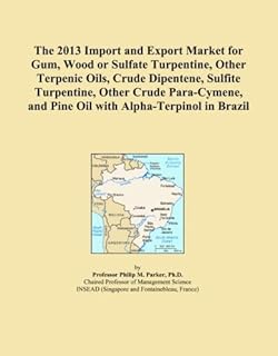 The 2013 Import and Export Market for Gum, Wood or Sulfate Turpentine, Other Terpenic Oils, Crude Dipentene, Sulfite Turpentine, Other Crude Para-Cymene, and Pine Oil with Alpha-Terpinol in Brazil