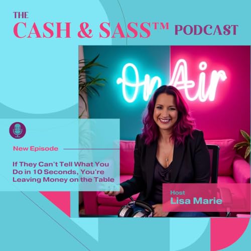 If They Can't Tell What You Do in 10 Seconds, You're Leaving Money on the Table