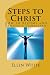 Steps to Christ: How to Become and Remain a Christian