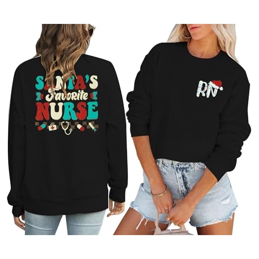 LUKYCILD Santa's Favorite Nurse Sweatshirt Christmas Sweatshirts for Women Long Sleeve Nurse Christmas Shirt Xmas Gifts, Black, Medium