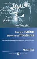 Quand la Nation Debordait les Frontieres 2894287070 Book Cover
