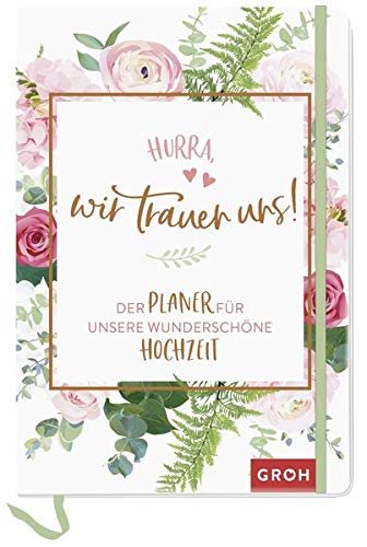 Télécharger Hurra, wir trauen uns!: Der Planer für unsere wunderschöne Hochzeit Livre PDF Gratuit