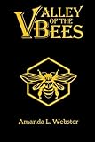 Valley of the Bees: Omnibus