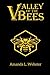 Valley of the Bees: Omnibus