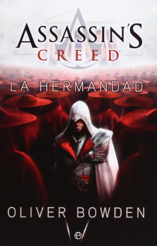 Assassin's Creed. La Hermandad [Spanish] 8499704700 Book Cover