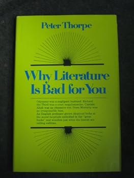 Hardcover Why literature is bad for you Book