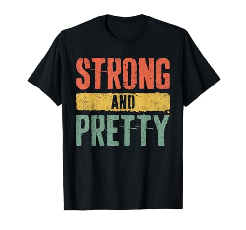 T-shirt Strong and Pretty Strongman Gym Workout Shirt Maglietta