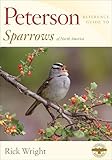 Peterson Reference Guide To Sparrows of North America (Peterson Reference Guides)