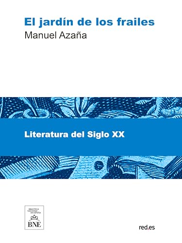 El jardín de los frailes (Colección Biblioteca Nacional de España)