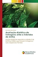Avaliacao Dialelica de Linhagens Elite E Hibridos de Milho 3639756592 Book Cover
