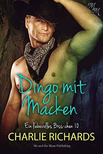 Dingo mit Macken (Ein liebevolles Biss-chen 10) Dingo mit Macken (Ein liebevolles Biss-chen 10)