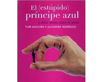 Paperback PRINCIPE AZUL, EL (ESTUPIDO) Y OTROS MITOS SOBRE EL [Spanish] Book
