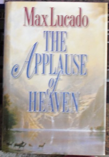 The Applause of Heaven 0739410261 Book Cover