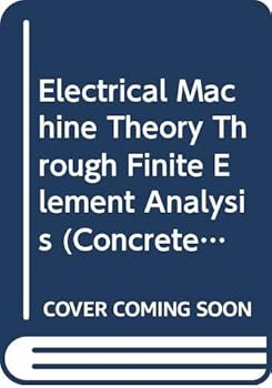 Hardcover Electrical Machine Theory Through Finite Element Analysis Book