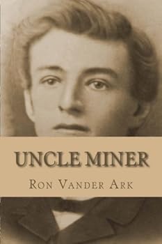 Paperback Uncle Miner Book