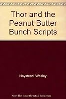 Thor and the Peanut Butter Bunch: 12 Puppet Scripts for Children 0830713999 Book Cover