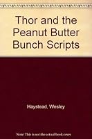 Thor and the Peanut Butter Bunch: 12 Puppet Scripts for Children 0830713999 Book Cover