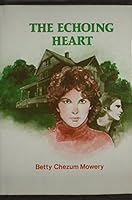 The Echoing Heart 0803484135 Book Cover
