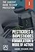 PESTICIDES & BIOPESTICIDES: FORMULATION & MODE OF ACTION (THE LABCOAT GUIDE TO CROP PROTECTION)