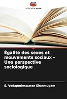 Égalité des sexes et mouvements sociaux - Une perspective sociologique 6205603020 Book Cover