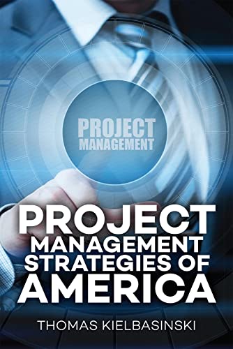 Project Management Strategies of America (English Edition)