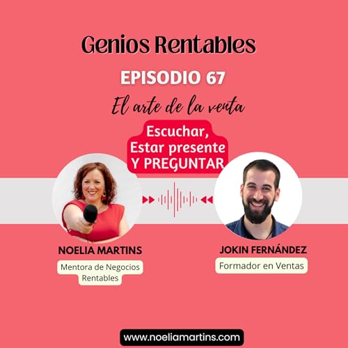 Ep. 67 El arte de vender con Jokin Fern&aacute;ndez.