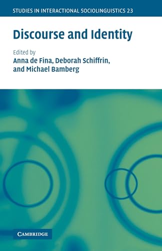 Discourse and Identity (Studies in Interactional Sociolinguistics, Series Number 23)
