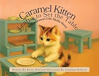 Caramel Kitten Learns to Set the Table B0G4V8C451 Book Cover