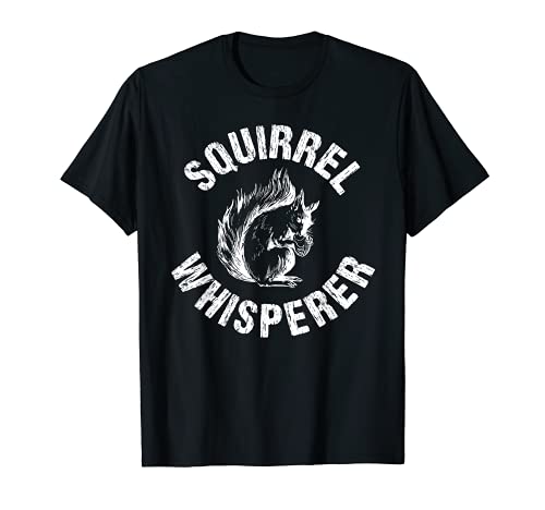 Squirrel Whisperer Cute Animal Lover Funny Maglietta