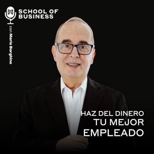 Haz del dinero tu mejor empleado